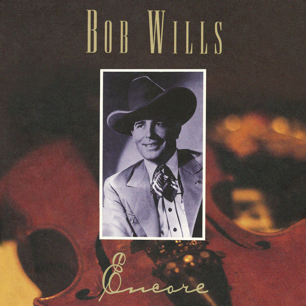 Bob Wills|Encore