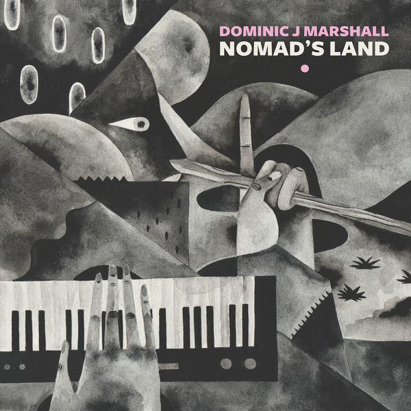 Dominic J Marshall|Nomad's Land Dominic J Marshall|Nomad's Land