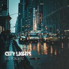 Petit Roulet「 City Lights 」 City Lights, Lee Powerz - Qobuz