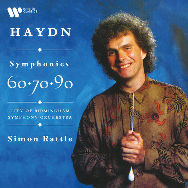 Sir Simon Rattle|Haydn: Symphonies Nos. 60 "Il distratto", 70 & 90 Sir Simon Rattle|Haydn: Symphonies Nos. 60 "Il distratto", 70 & 90