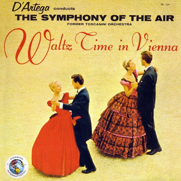 The Symphony of the Air|Waltz Time in Vienna The Symphony of the Air|Waltz Time in Vienna