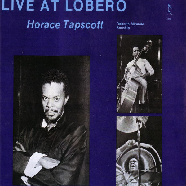 Horace Tapscott|Live At Lobero Volume 1 Horace Tapscott|Live At Lobero Volume 1