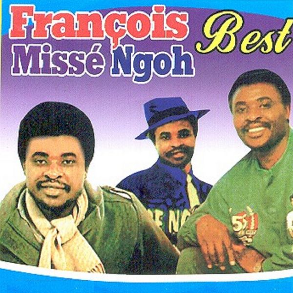 Missé Ngoh François|Best of Misse Ngoh François