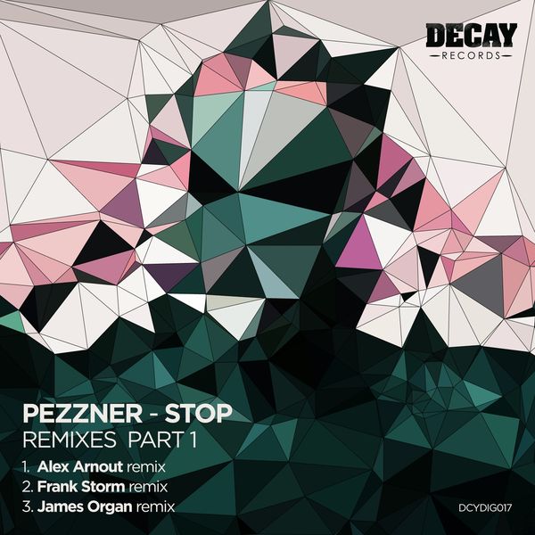 Pezzner - STOP- Remixes, Pt. 1 Pezzner - STOP- Remixes, Pt. 1