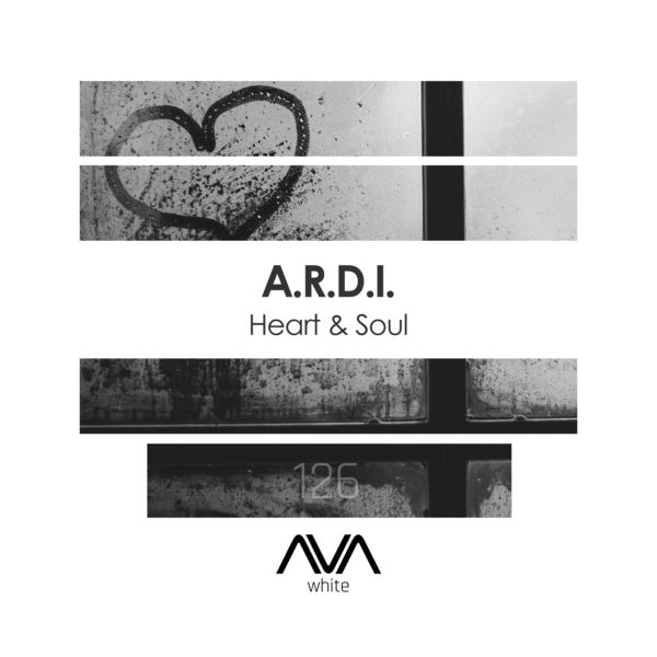 A.R.D.I. - Heart & Soul A.R.D.I. - Heart & Soul