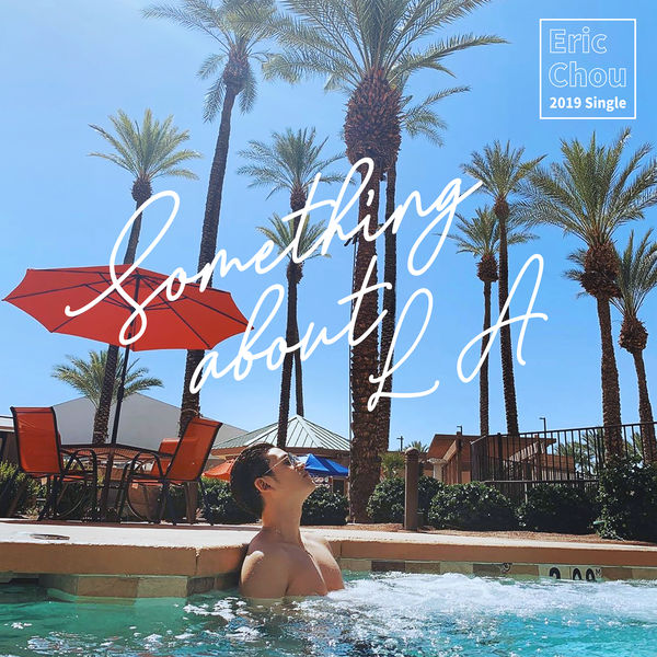 Eric Chou|Something about LA