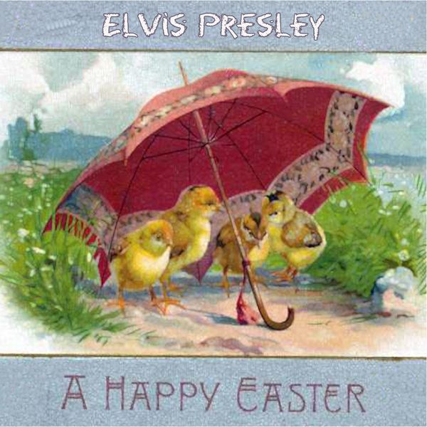 Elvis Presley|A Happy Easter