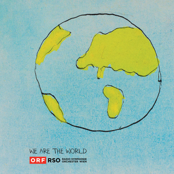 Radio Symphonieorchester Wien - We Are The World Radio Symphonieorchester Wien - We Are The World