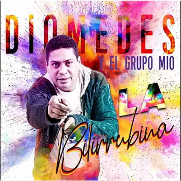 Diomedes y El Grupo Mio - La Bilirrubina Diomedes y El Grupo Mio - La Bilirrubina