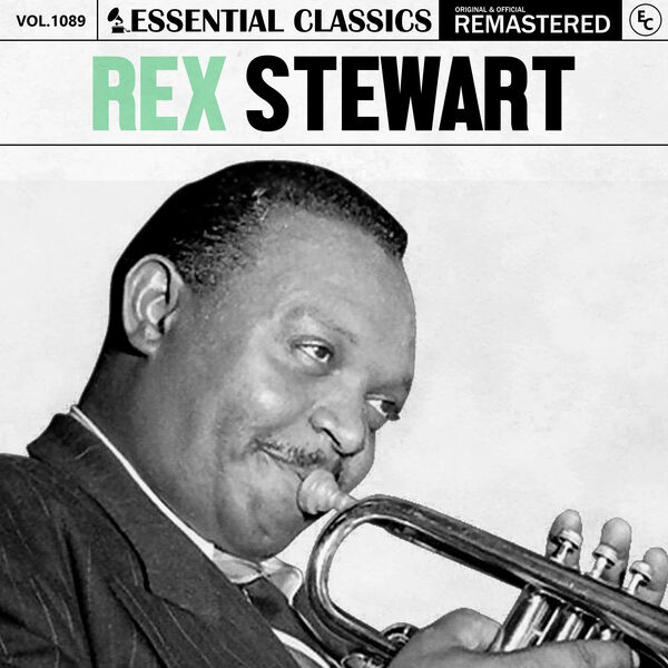 Rex Stewart R Exercise Essential Classics, Vol. 1089: Rex Stewart, Rex Stewart - Qobuz