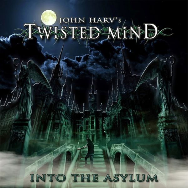 John Harv's Twisted Mind - Into the Asylum John Harv's Twisted Mind - Into the Asylum