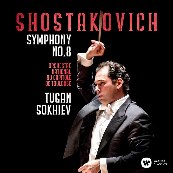 Tugan Sokhiev - Shostakovich : Symphony No. 8 Tugan Sokhiev - Shostakovich : Symphony No. 8