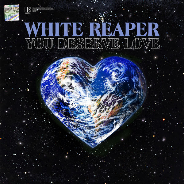 White Reaper|You Deserve Love