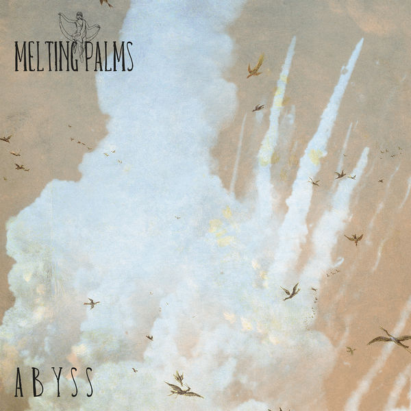 Melting Palms - Abyss Melting Palms - Abyss