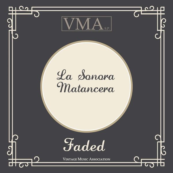La Sonora Matancera - Faded La Sonora Matancera - Faded