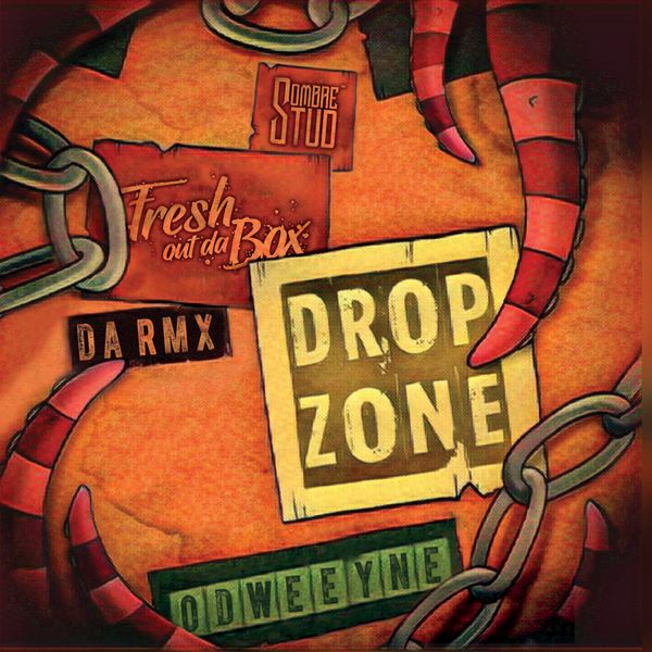Fresh Out Da Box - Drop Zone Fresh Out Da Box - Drop Zone