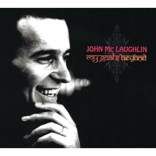 John McLaughlin|My Goal's Beyond John McLaughlin|My Goal's Beyond