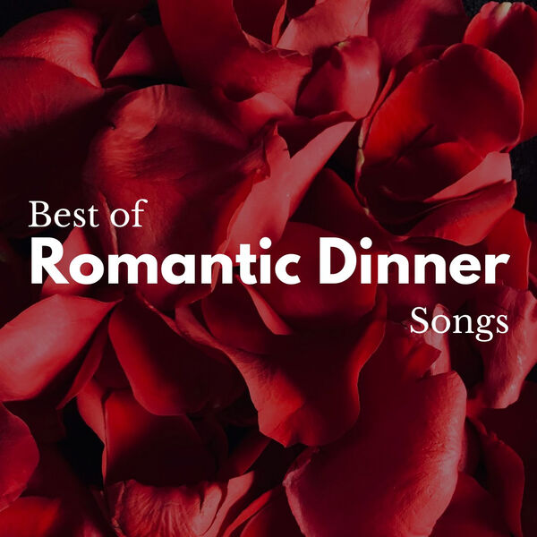Best of Romantic Dinner Songs, Various Artists Qobuz