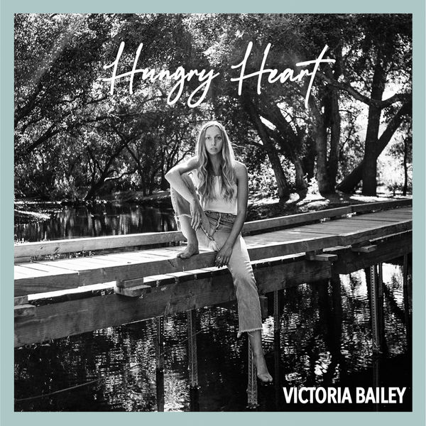 Victoria Bailey - Hungry Heart Victoria Bailey - Hungry Heart