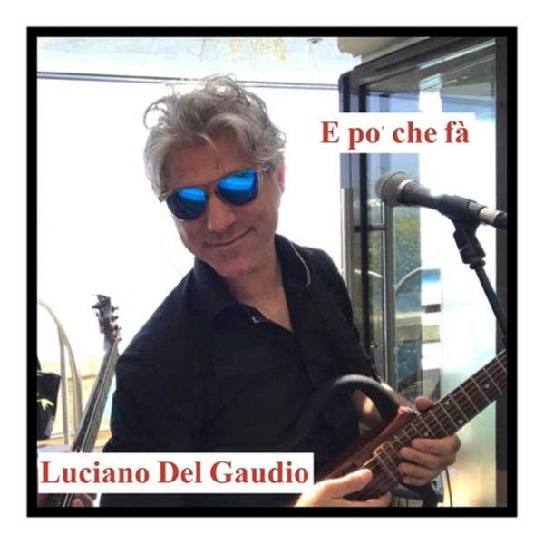 Luciano Del Gaudio - E po' che fà Luciano Del Gaudio - E po' che fà