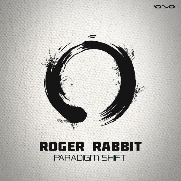 Roger Rabbit - Paradigm Shift Roger Rabbit - Paradigm Shift