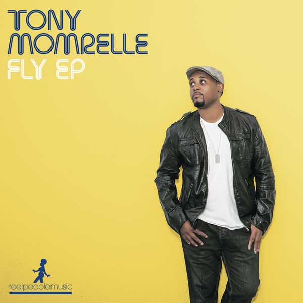 Tony Momrelle|Fly Tony Momrelle|Fly