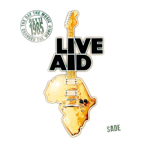 Sade|Sade at Live Aid (Live at Wembley Stadium, 13th July 1985) Sade|Sade at Live Aid (Live at Wembley Stadium, 13th July 1985)