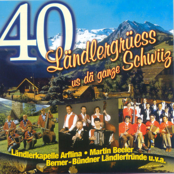 Various Artists|40 Ländlergrüsse us dä ganze Schwiiz Various Artists|40 Ländlergrüsse us dä ganze Schwiiz
