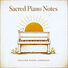 Healing Piano Ambience Sacred Piano Notes
