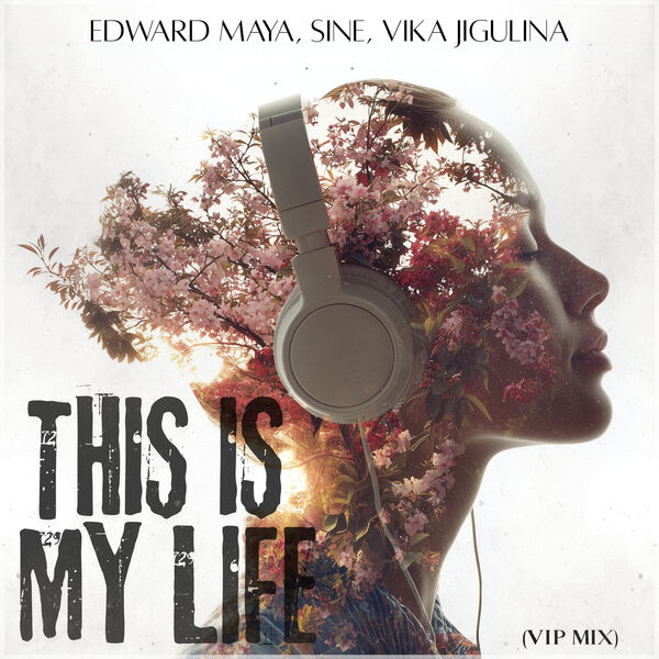 this-is-my-life-vip-mix-edward-maya-qobuz