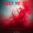 Girard Bleed Me Dry