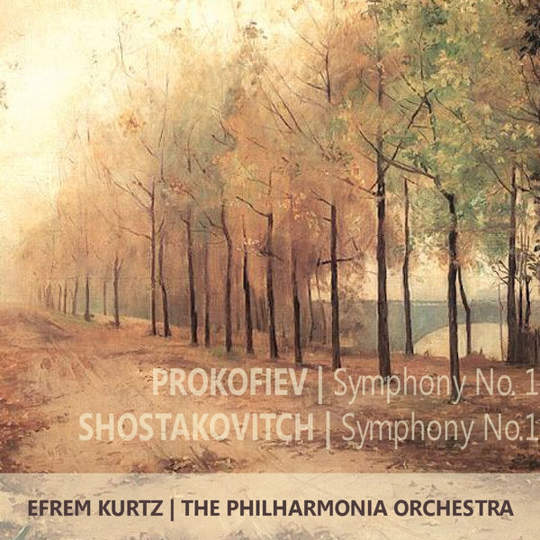 Philharmonia Orchestra - Prokofiev: Symphony No. 1 in D Major, Op. 25, "Classical" - Shostakovch: Symphony No. 1 in F Major, Op. 10 Philharmonia Orchestra - Prokofiev: Symphony No. 1 in D Major, Op. 25, "Classical" - Shostakovch: Symphony No. 1 in F Major, Op. 10