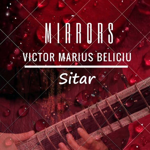 Victor Marius Beliciu - Mirrors Victor Marius Beliciu - Mirrors