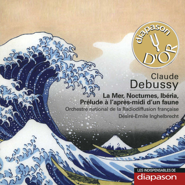 Orchestre National de France|Debussy : La Mer, Nocturnes, Ibéria & Prélude à l'après-midi d'un faune (Diapason n°569)