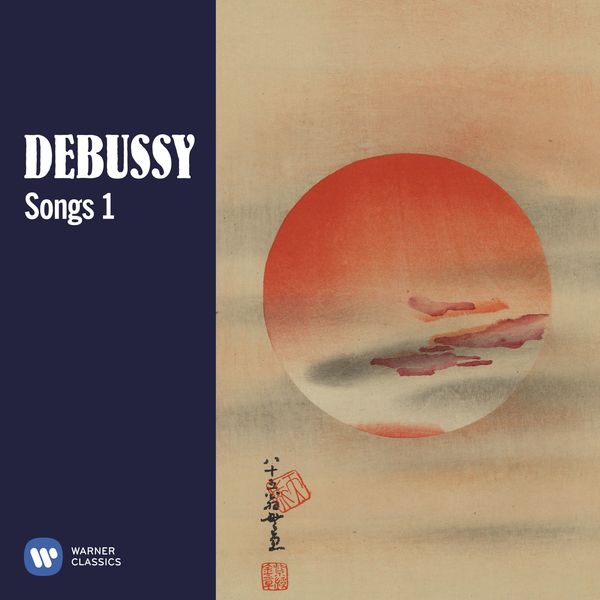Various Artists - Debussy: Songs, Vol. 1 Various Artists - Debussy: Songs, Vol. 1