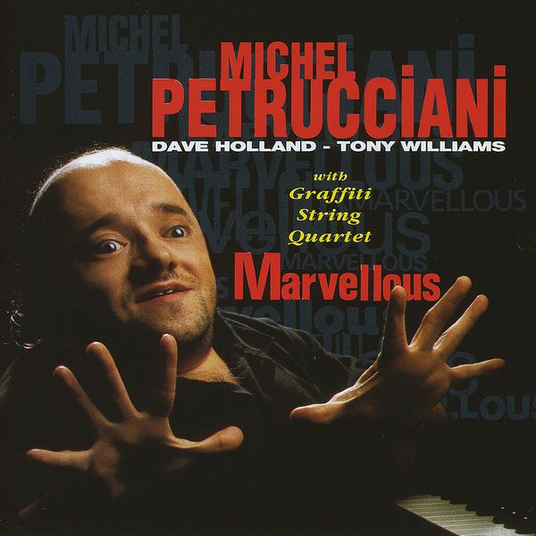 Michel Petrucciani|Marvellous