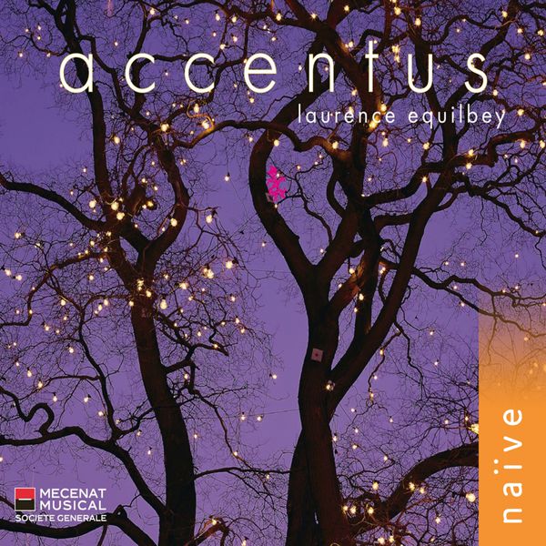 Accentus, Laurence Equilbey - Accentus Accentus, Laurence Equilbey - Accentus