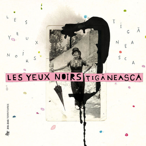 Les Yeux Noirs - Tiganeasca Les Yeux Noirs - Tiganeasca