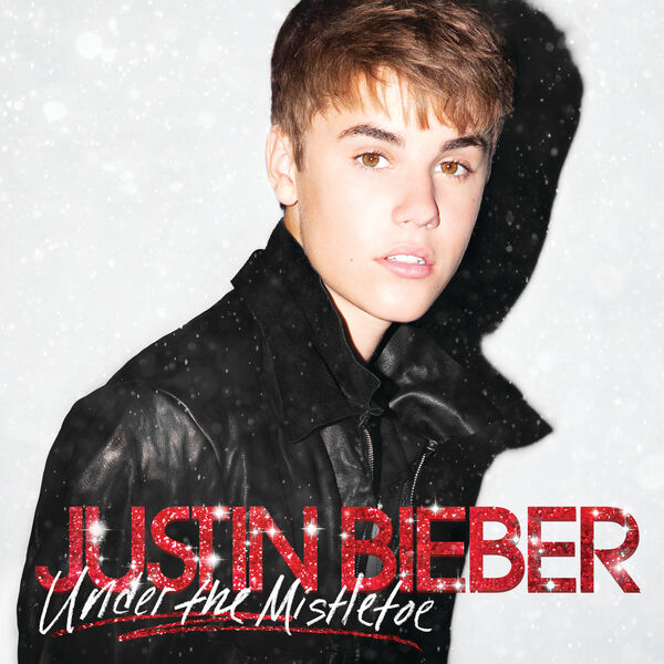 Under The Mistletoe Justin Bieber Download And Listen To The Album