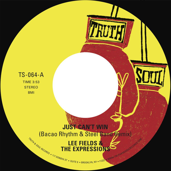 Lee Fields & The Expressions|Just Can't Win (Bacao Rhythm & Steel Band Remix) Lee Fields & The Expressions|Just Can't Win (Bacao Rhythm & Steel Band Remix)