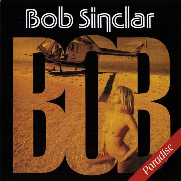 Bob Sinclar - Paradise Bob Sinclar - Paradise