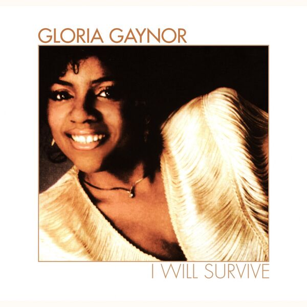 Gloria Gaynor|I Will Survive (Rerecorded)