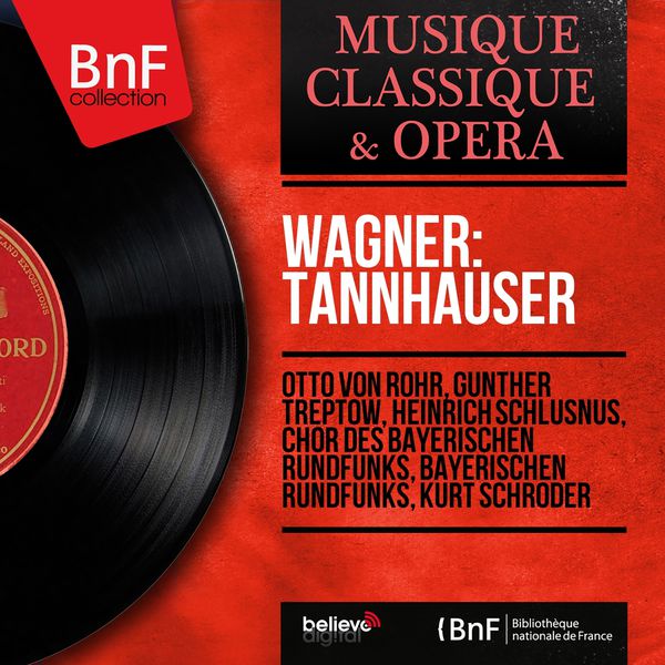 Otto Von Rohr|Wagner: Tannhauser (Mono Version)