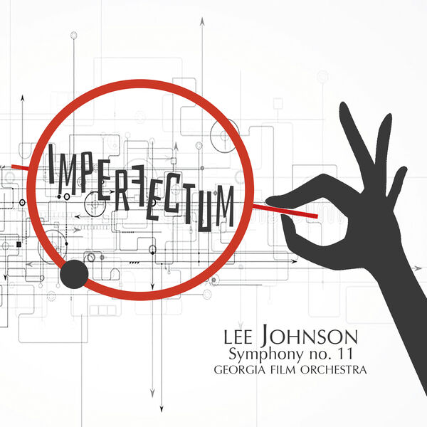 Lee Johnson - Imperfectum, Symphony No. 11 Lee Johnson - Imperfectum, Symphony No. 11