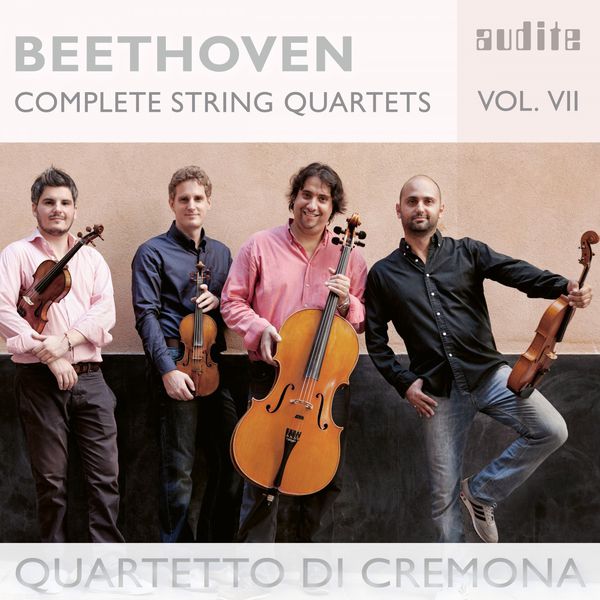Quartetto di Cremona|Beethoven: Complete String Quartets, Vol. 7 Quartetto di Cremona|Beethoven: Complete String Quartets, Vol. 7