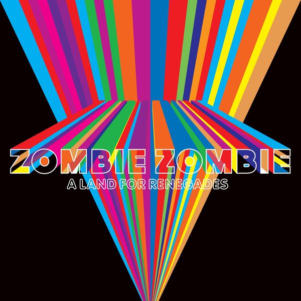 Zombie Zombie - A Land For Renegades Zombie Zombie - A Land For Renegades