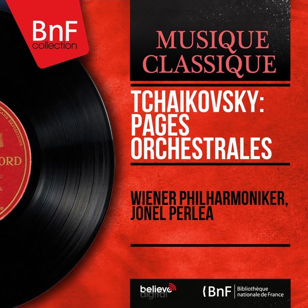 Wiener Philharmoniker, Jonel Perlea - Tchaikovsky: Pages orchestrales (Mono Version) Wiener Philharmoniker, Jonel Perlea - Tchaikovsky: Pages orchestrales (Mono Version)