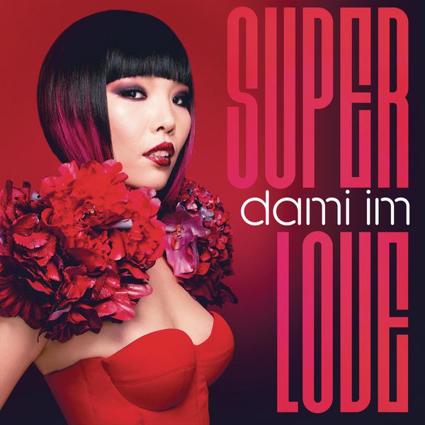 Dami Im - Super Love Dami Im - Super Love