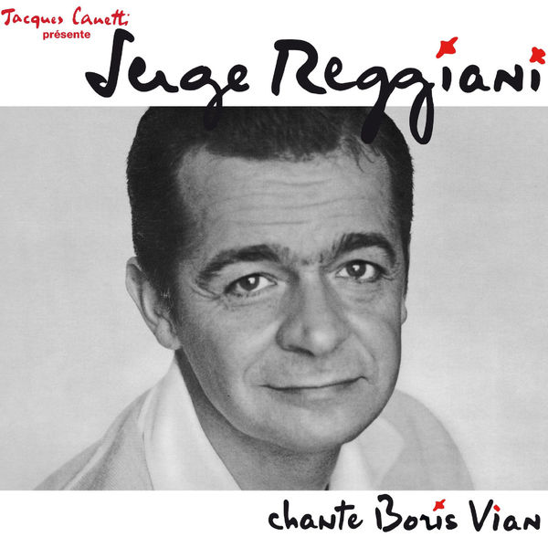 Serge Reggiani|Serge Reggiani chante Boris Vian