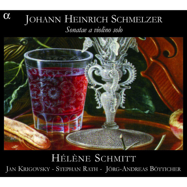 Hélène Schmitt - Johann Heinrich Schmelzer : Sonatae a violino solo Hélène Schmitt - Johann Heinrich Schmelzer : Sonatae a violino solo